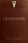 Book preview: Henderson [a novel] by Rose Emmet Young