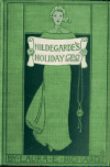 Book preview: Hildegarde's holiday by Laura Elizabeth Howe Richards