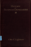 Book preview: The history of business depressions by Otto C Lightner