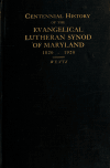 Book preview: History of the Evangelical Lutheran synod of Maryland of the United Lutheran church in America, 1820-1920 by Abdel Ross Wentz