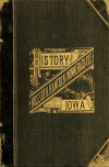 Book preview: History of Kossuth, Hancock, and Winnebago counties, Iowa; together with sketches of their cities, villages, and townships, educational, civil, by A. (Arthur) Clutton-Brock