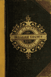 Book preview: The History of McLean County, Illinois; portraits of early settlers and prominent men by Wm. Le Baron