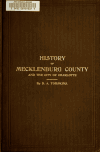 Book preview: History of Mecklenburg County and the city of Charlotte : from 1740 to 1903 (Volume 2) by Daniel Augustus Tompkins