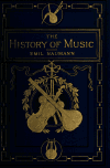 Book preview: The history of music. (Volume 4) by Emil Naumann