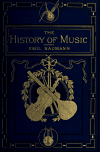 Book preview: The history of music. (Volume 5) by Emil Naumann