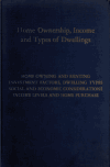 Book preview: Home ownership, income and types of dwellings; reports of the Committees on Home Ownership and Leasing, Ernest T. Trigg, chairman, Relationship of by D. C.) President's Conference on Home Building