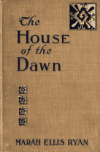 Book preview: The house of the dawn by Marah Ellis Martin Ryan