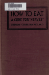 Book preview: How to eat; a cure for nerves, by Thomas Clark Hinkle