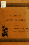 Book preview: Humidity in cotton spinning : a paper by B. A. (Benjamin Alfred) Dobson