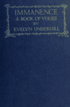 Book preview: Immanence: a book of verses by Evelyn Underhill