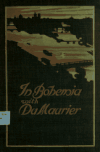 Book preview: In Bohemia with Du Maurier; the first of a series of reminiscences by Felix Moscheles