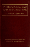 Book preview: International law and the great war by Coleman Phillipson