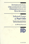 Book preview: International organisation and dissemination of knowledge : selected essays of Paul Otlet by Paul Otlet