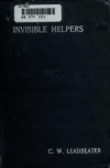 Book preview: Invisible helpers by C. W. (Charles Webster) Leadbeater