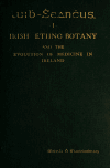 Book preview: Irish ethno-botany and the evolution of medicine in Ireland by Michael Francis Moloney