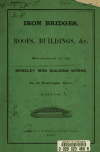 Book preview: Iron bridges, roofs, buildings, &c., manufactured by the Moseley Iron Building Works, no. 53 Washington Street, Boston by London Royal Philatelic Society