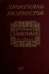 Book preview: Isaac Pitman's shorthand instructor; an exposition of Isaac Pitman's system of phonography by Isaac Pitman