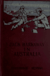 Book preview: Jack Harkaway and his son's adventures in Australia by Bracebridge Hemyng