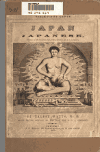 Book preview: Japan and the Japanese : from the most authentic and reliable sources; with illustrations of their manners, costumes, religious ceremonies,&c by Talbot Watts