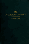 Book preview: The Kallikak family; a study in the heredity of feeble-mindedness by Henry Herbert Goddard