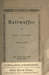Book preview: Kaltwasser : lustspiel in drei aufzügen by Ludwig Fulda