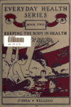 Book preview: Keeping the body in health by M. V. (Michael Vincent) O'Shea