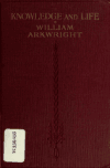 Book preview: Knowledge and life by William Arkwright