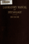 Book preview: Laboratory manual of physiology by Frederick Carl Busch
