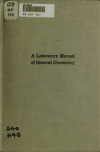 Book preview: A laboratory manual of general chemistry by Walter Scott Hendrixon
