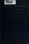 Book preview: Learn to spell; a high-school book by Leonidas Warren Payne