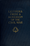 Book preview: Letters from a surgeon of the Civil War; (Volume 1) by John Gardner Perry