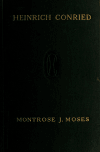 Book preview: The life of Heinrich Conried by Montrose Jonas Moses