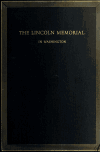 Book preview: The Lincoln memorial by U. S. Office of public buildings and public parks