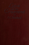 Book preview: Love and the crescent, a tale of the Near East by A. C. (A. Cunnick) Inchbold