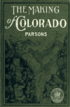 Book preview: The making of Colorado: a historical sketch by Eugene Parsons