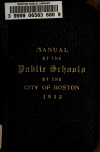 Book preview: Manual of the public schools of the City of Boston (Volume 1913) by Boston Public Schools