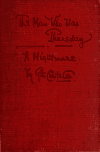 Book preview: The man who was Thursday, a nightmare by G. K. (Gilbert Keith) Chesterton