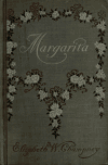 Book preview: Margarita; a legend of the fight for the great river by Elizabeth W. (Elizabeth Williams) Champney