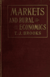 Book preview: Markets and rural economics; by T. J. (Thomas Joseph) Brooks