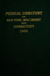 Book preview: Medical directory of New York, New Jersey and Connecticut (Volume v.4) by Medical Society of the State of New York (1807- )
