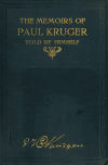Book preview: The memoirs of Paul Kruger, four times president of the South African republic by Paul Kruger