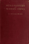 Book preview: Men and manners of modern China by J. (John) Macgowan