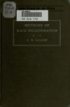Book preview: The methods of race-regeneration by C. W. (Caleb Williams) Saleeby