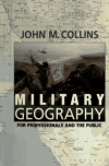Book preview: Military geography for professionals and the public by John M. Collins