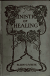 Book preview: The ministry of healing by Ellen Gould Harmon White
