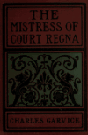 Book preview: The mistress of court regna by Charles Garvice