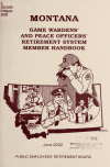 Book preview: Montana game wardens' and peace officers' retirement system member handbook (Volume 2002) by Montana. Public Employees' Retirement Board