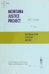 Book preview: Montana justice project : information systems report : task force report to the Council on Criminal Justice Standards and Goals by Montana. Council on Criminal Justice Standards and