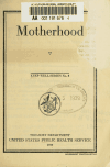 Book preview: Motherhood by United States. Public Health Service