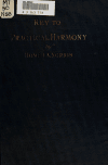 Book preview: Key to practical harmony; a comprehensive system of musical theory on a French basis by Homer Albert Norris